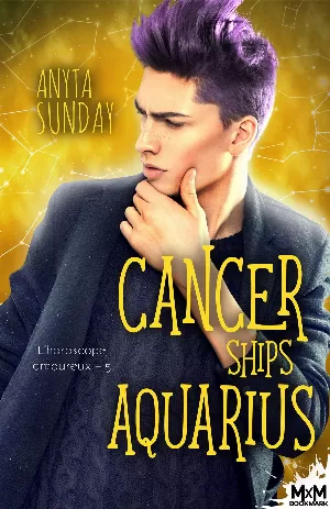 Anyta Sunday – L'Horoscope amoureux, Tome 5 : Cancer Ships Aquarius